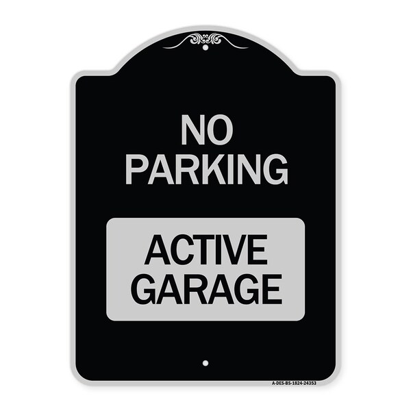 Signmission Designer Series Active Garage, Black & Silver Heavy-Gauge Aluminum Sign, 24" x 18", BS-1824-24353 A-DES-BS-1824-24353 - main